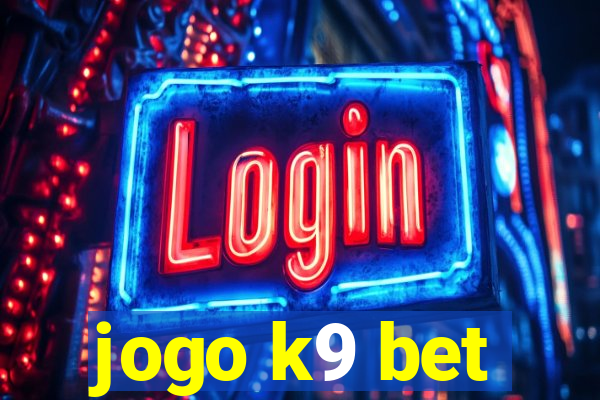 jogo k9 bet
